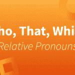 Phân biệt mệnh đề quan hệ đi kèm và không đi kèm who/that/which