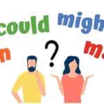 Cách sử dụng ‘may’ & ‘might’ (phần 2)